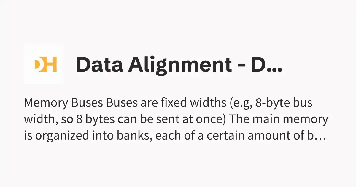 Data Alignment - Dhairya's Notes