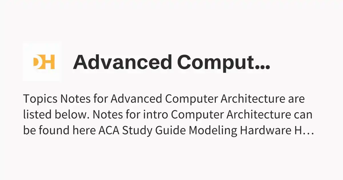 Advanced Computer Architecture - Dhairya's Notes