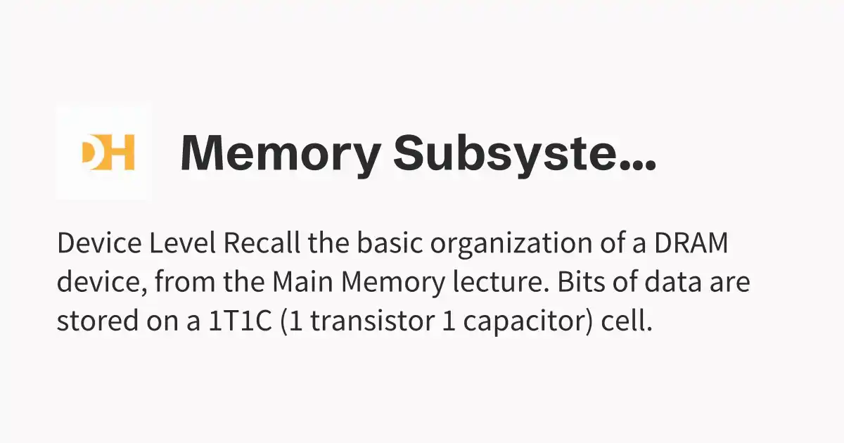 Memory Subsystem - Dhairya's Notes